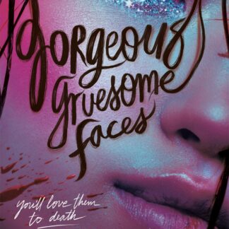 Gorgeous Gruesome Faces cover