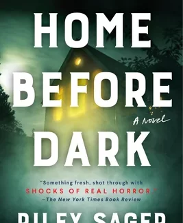 Home Before Dark by Riley Sager