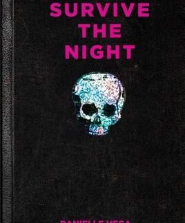 Survive the Night by Danielle Vega