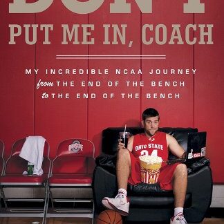 Don't Put Me In Coach by Mark Titus